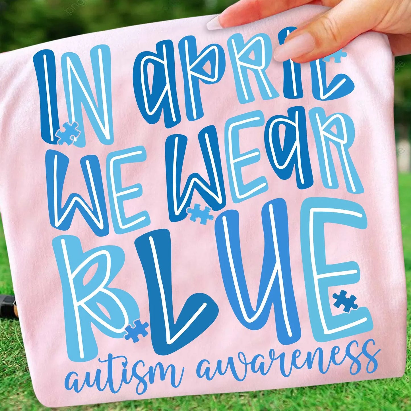 Women's Autism Awareness In April We Wear Blue Graphic T-Shirt
