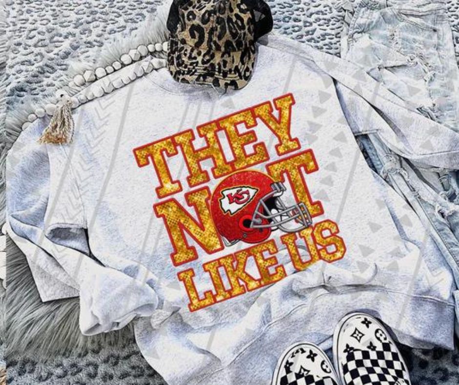 KC Chiefs "They Not Like Us" Kansas City Chiefs Football Faux Bling Graphic Sweatshirt