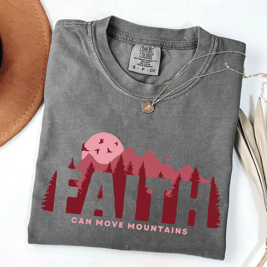 Faith Can Move Mountains Bible Verse Graphic Tee Comfort Colors Brand T-Shirt