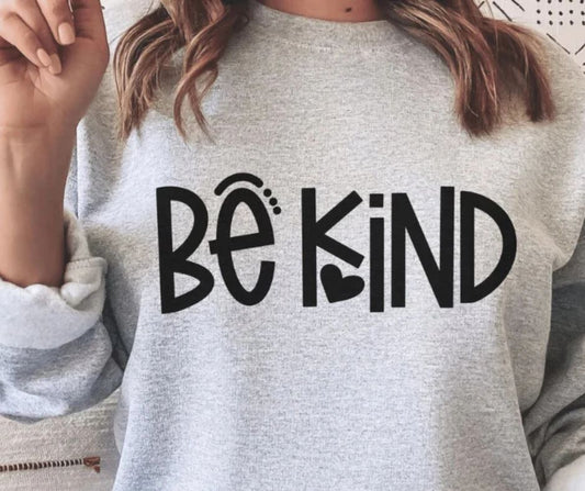 Unisex Be Kind Motivational Graphic Sweatshirt