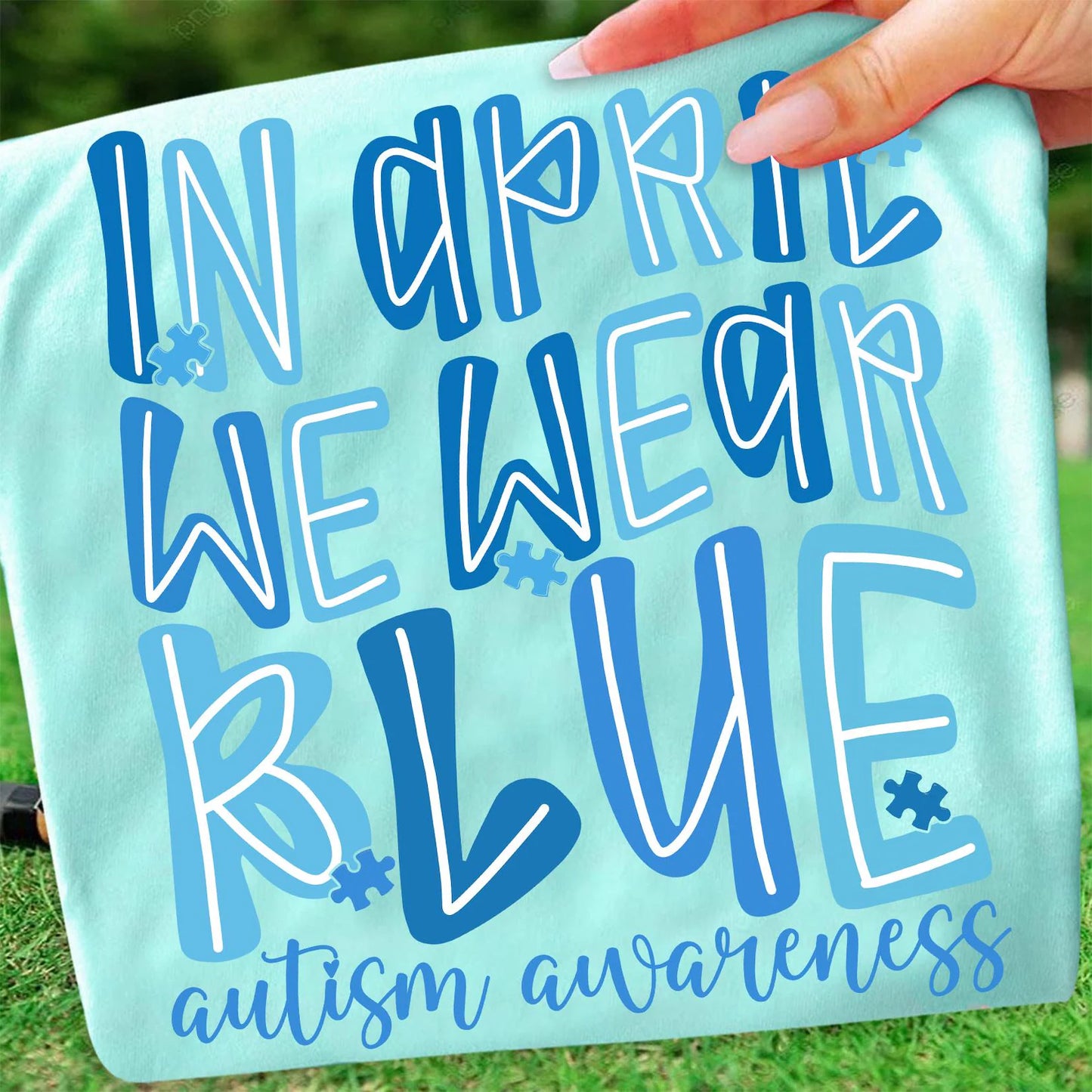 Women's Autism Awareness In April We Wear Blue Graphic T-Shirt
