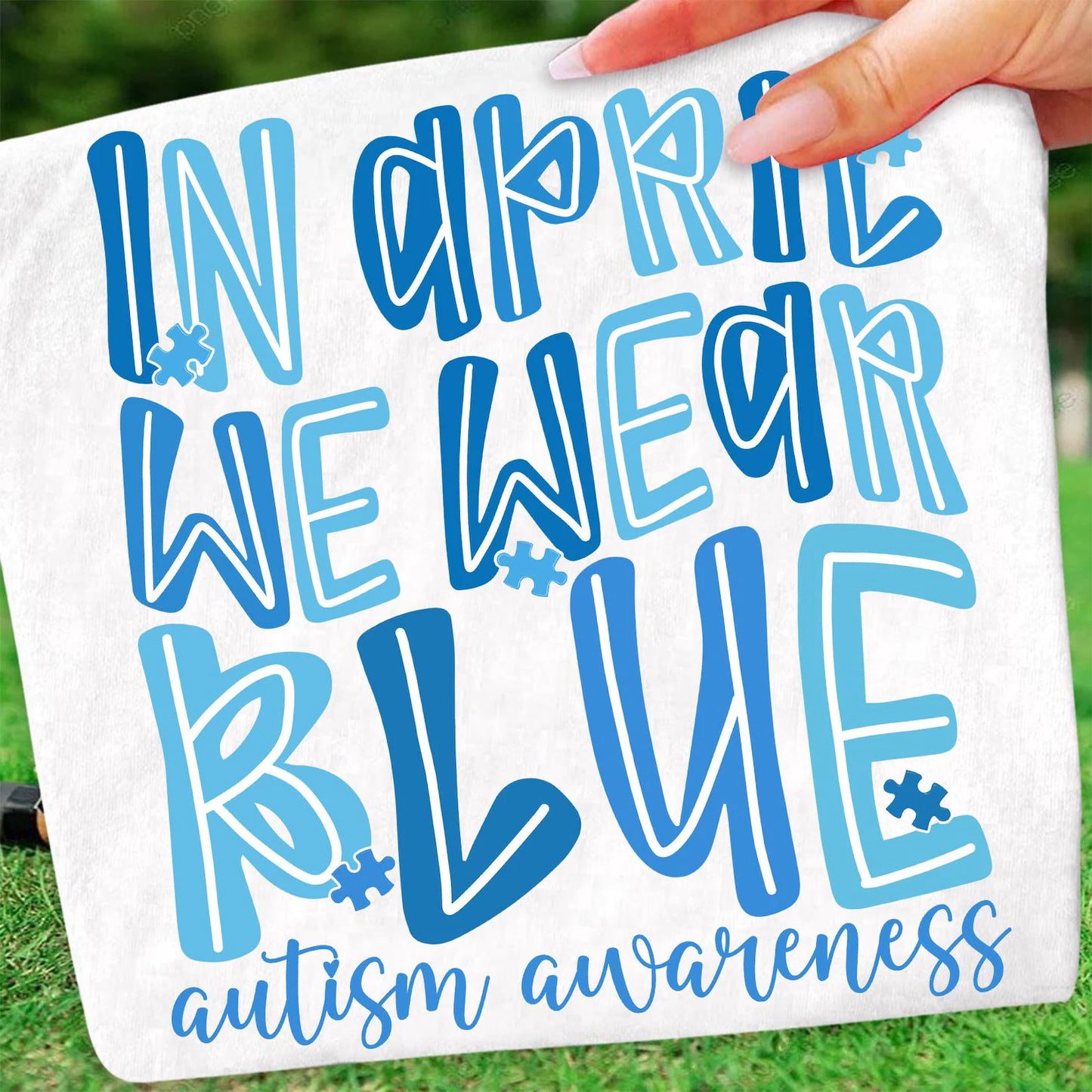 Women's Autism Awareness In April We Wear Blue Graphic T-Shirt