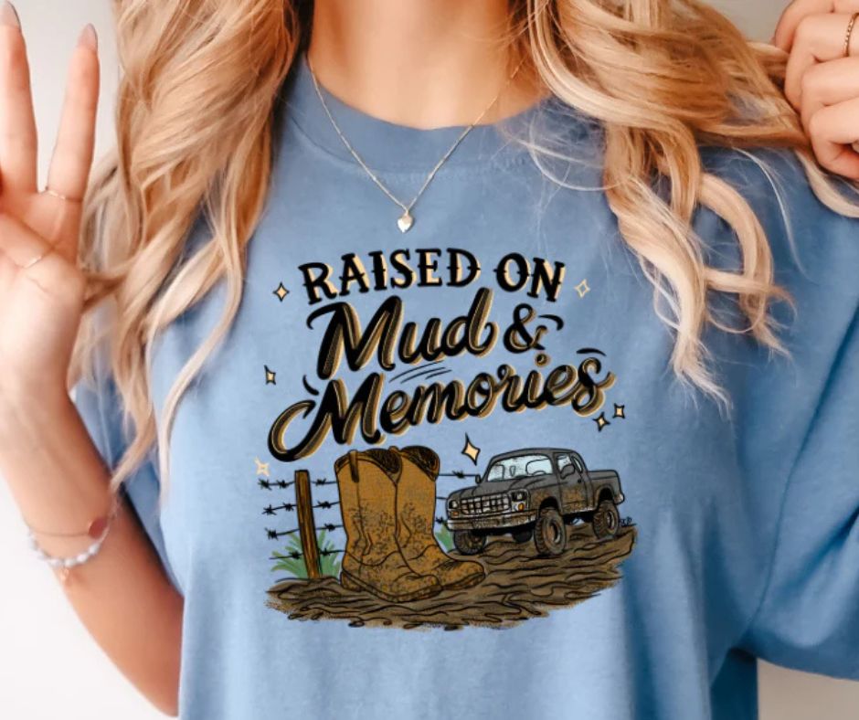 Raised On Mud & Memories Country Western Mudding Graphic T-Shirt  Comfort Colors Tee